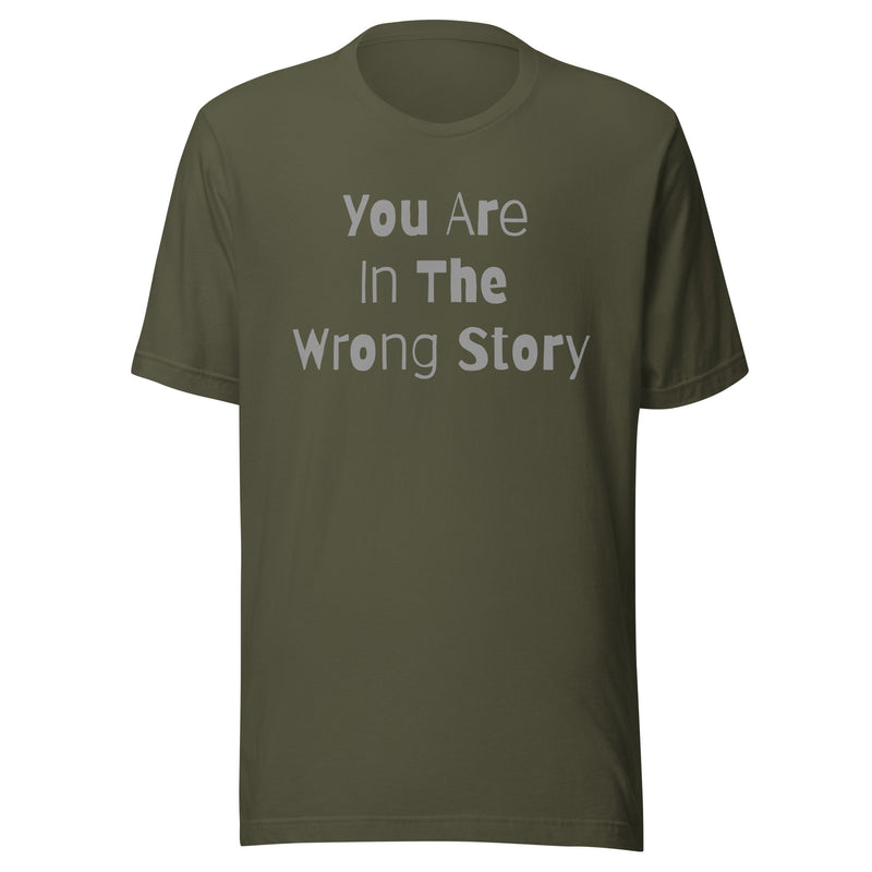 You Are In The Wrong Story